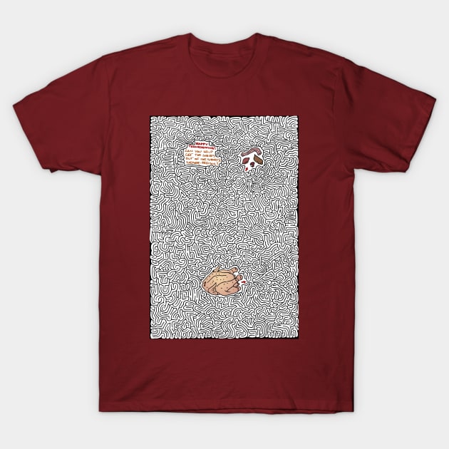 Turkey Giblets Maze! T-Shirt by AiXeLsyD13